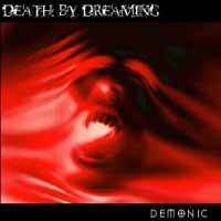 Death By Dreaming : Demonic